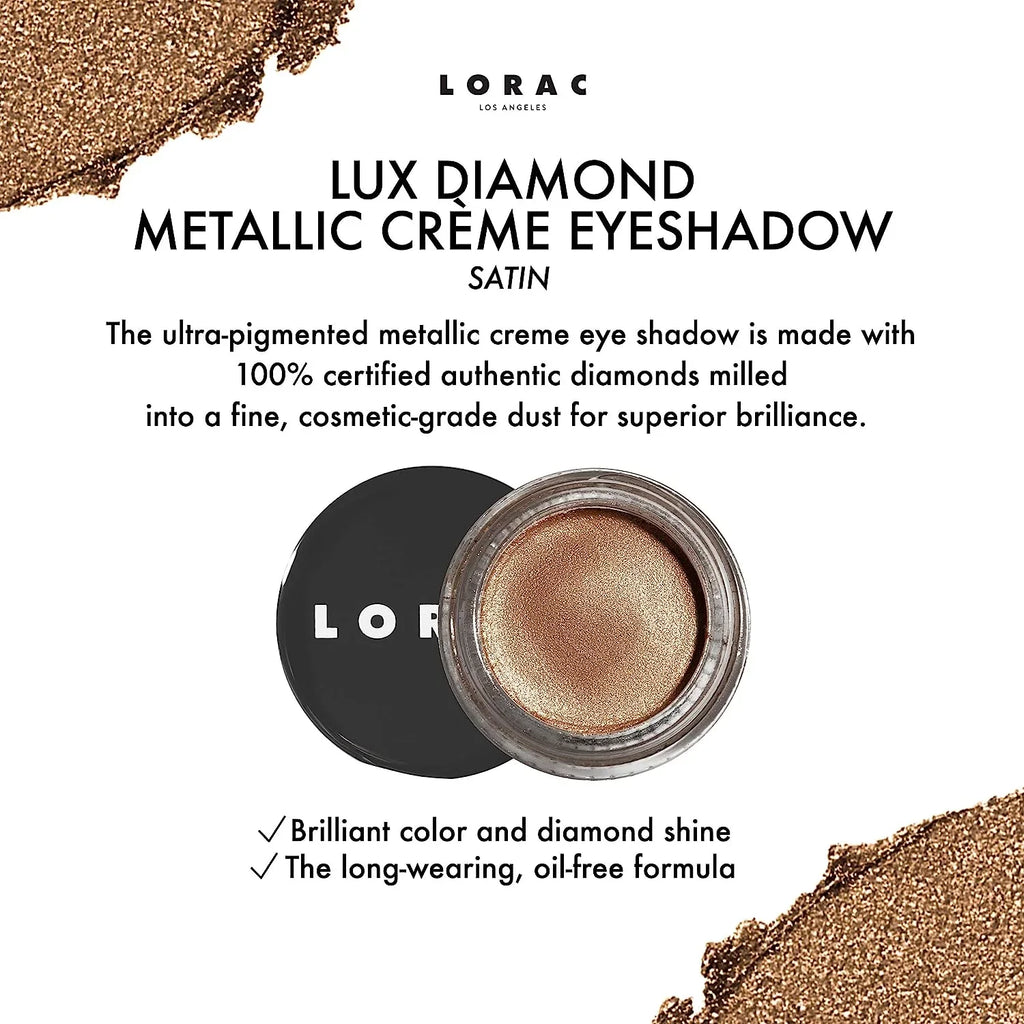 Metallic | LORAC Gold Lux Shadow Eyeshadow Crème Shimmer Diamond Eye Powder Satin |