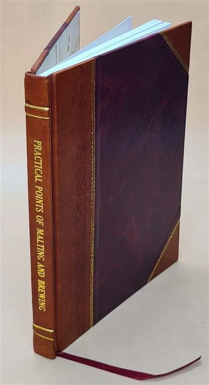 and malting James strictures of of thereon, brewing, the Selection [Leather for use brewery 1878 proprietors. Steel. points Bound] of practical By and the
